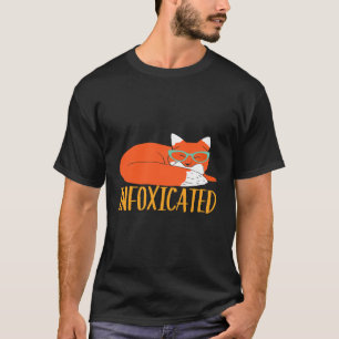 Infoxicated Fox Pun für die Betrunkene und verschw T-Shirt