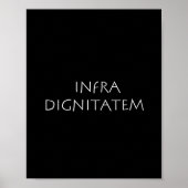 Infra würdeitatem poster (Vorne)