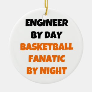 Ingenieur bei Day Basketball Fanatic by Night Keramik Ornament