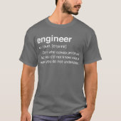 Ingenieur einer, wer Probleme löst T-Shirt (Vorderseite)