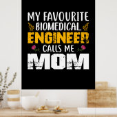 Ingenieur für Biomedizin nennt mich Mama Poster (Küche)