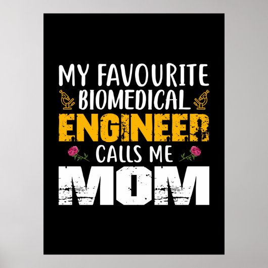 Ingenieur für Biomedizin nennt mich Mama Poster (Vorne)
