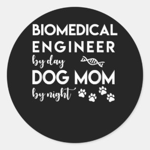 Ingenieur für biomedizinische Mama Dog Lover Bio E Runder Aufkleber