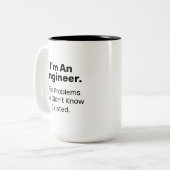 Ingenieur I behebt Probleme Witziger Zitat Zweifarbige Tasse (Vorderseite Links)