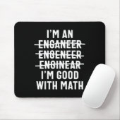 Ingenieur. Ich bin gut mit Mathe Mousepad (Mit Mouse)