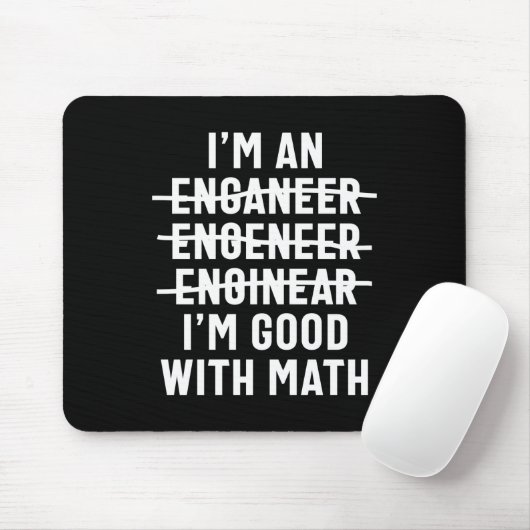 Ingenieur. Ich bin gut mit Mathe Mousepad (Mit Mouse)
