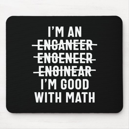 Ingenieur. Ich bin gut mit Mathe Mousepad (Vorne)