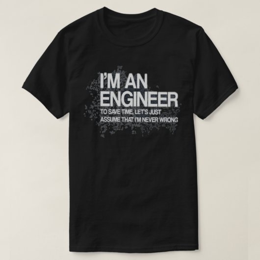 Ingenieur Ich bin Ingenieur, um Zeit retten Angeno T-Shirt (Design vorne)