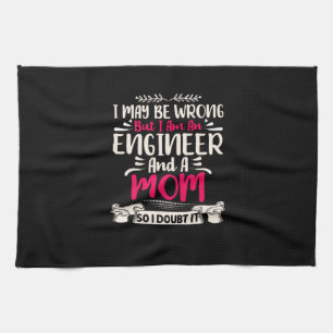 Ingenieur Ich bin Ingenieur und Mama Geschirrtuch