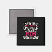 Ingenieur Ich bin Ingenieur und Mama Magnet (Vorderseite/Rückseite)