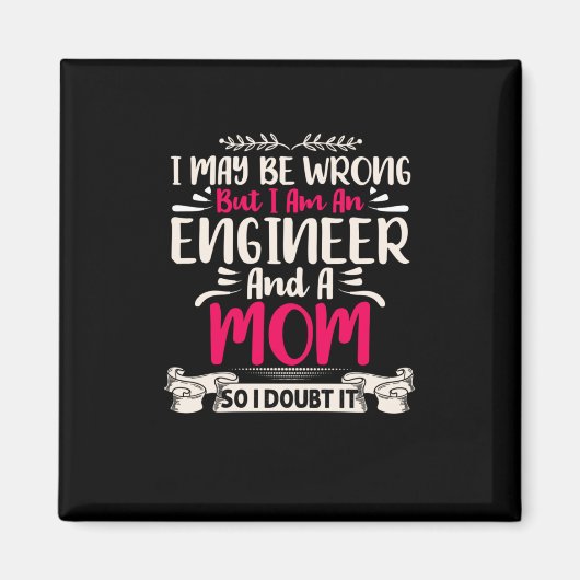 Ingenieur Ich bin Ingenieur und Mama Magnet (Vorne)