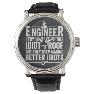 Ingenieur Ich versuche, Dinge idiot-proof zu mache Armbanduhr