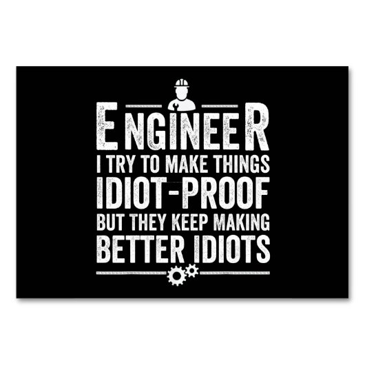 Ingenieur Ich versuche, Dinge idiot-proof zu mache Tischnummer (Vorderseite)