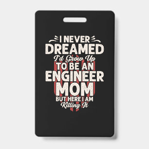 Ingenieur ich würde zu einer Ingenieur-Mama werden Ausweis