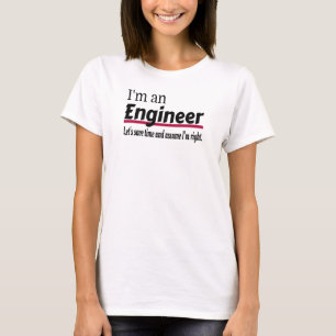 Ingenieur immer recht komisch sarkastisch T-Shirt