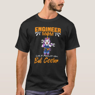 Ingenieur-Mama wie eine reguläre Mama, aber Cooler T-Shirt