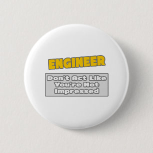 Ingenieur Sie sind beeindruckt Button
