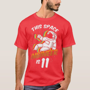 Ingenieur Space 11 Year Astronaut Geboren 2011 T-Shirt
