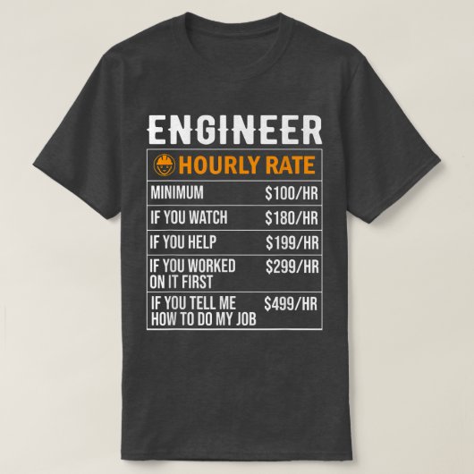 Ingenieur stündliche Raten witzig T-Shirt (Design vorne)