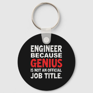 Ingenieur, weil Genie kein Offizieller Job-Spaß is Schlüsselanhänger