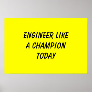 Ingenieur wie ein Champion heute Poster
