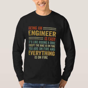 Ingenieur zu sein ist leicht, es ist wie Fahrradfa T-Shirt
