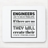 Ingenieure lösen gerne Probleme. Mousepad (Vorne)