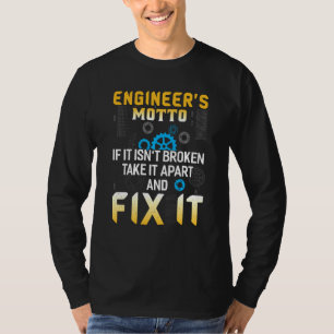 Ingenieure Motto Funny Engineering T-Shirt