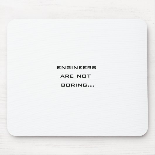 Ingenieure sind nicht langweilig mousepad (Vorne)