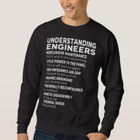 Ingenieure verstehen sweatshirt (Vorderseite)