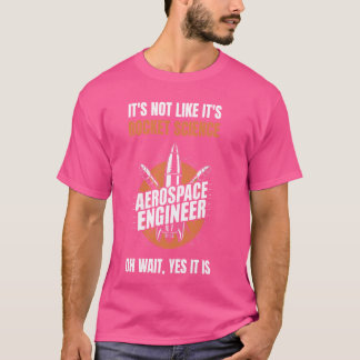 Ingenieurrocketwissenschaft der Funny Aerospace En T-Shirt