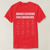 Ingenieurtanzstunden Funny Mathematician Geschenk T-Shirt (Design vorne)