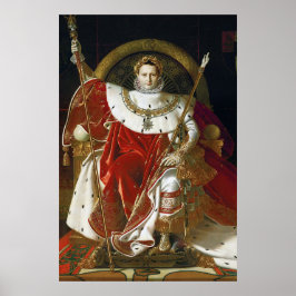 Ingres – Napoleon I. auf seinem imperialen Thron P Poster
