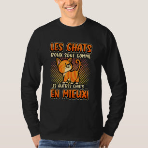 Ingwerkatzen wie andere Katzen besser orange T-Shirt