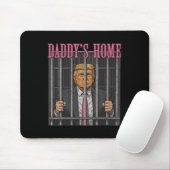 Inhaftierte Führer Humor Statement Daddy's Home An Mousepad (Mit Mouse)