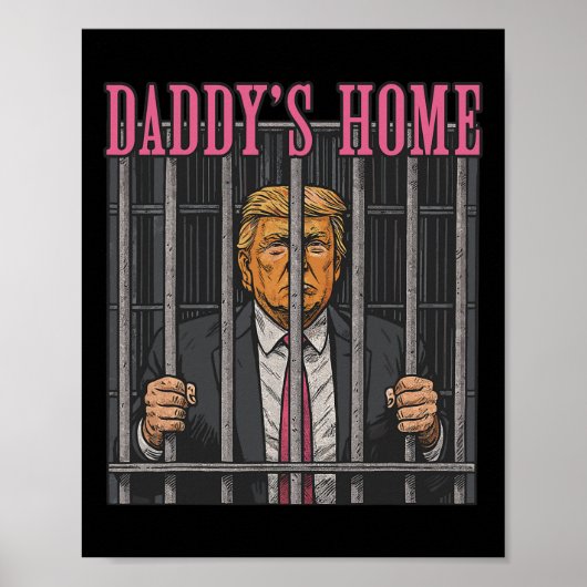 Inhaftierte Führer Humor Statement Daddy's Home An Poster (Vorne)