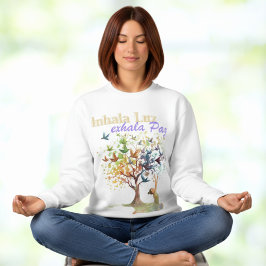 Inhala Luz, Exhala Paz - meditación, yoga Sweatshirt