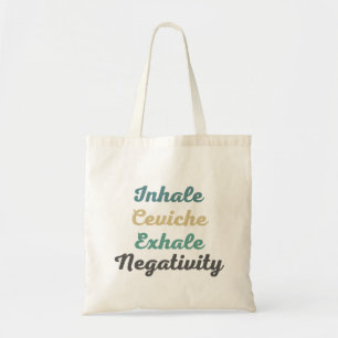 Inhalation Ceviche Exhale Negativity Shopping Bag Tragetasche