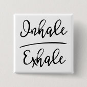 Inhalative Exhale Typografie Button (Vorderseite)