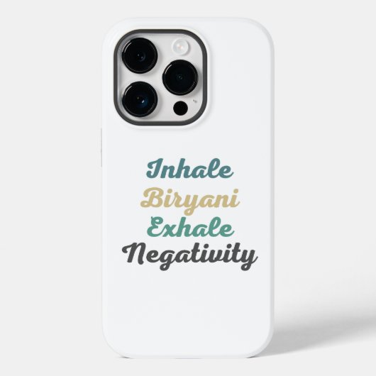 Inhale Biryani Exhale Negativativity Phone Case (Rückseite)