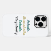 Inhale Bruschetta Exhale Negativativity Phone Case (Rückseite (Horizontal))