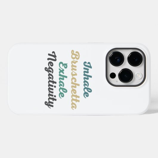 Inhale Bruschetta Exhale Negativativity Phone Case (Rückseite (Horizontal))
