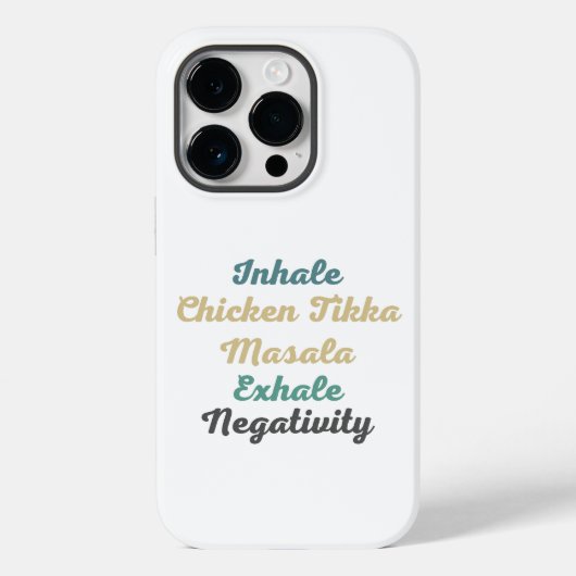 Inhale Chicken Tikka Masala Exhale Negativativität Case-Mate iPhone Hülle (Rückseite)