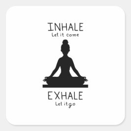 Inhale Exhale Yoga Quadratischer Aufkleber