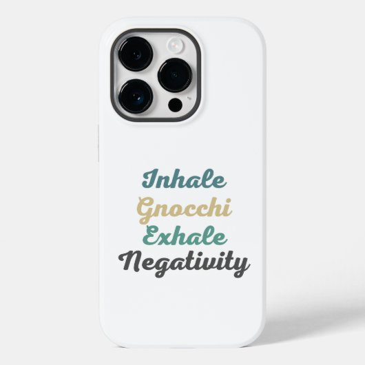 Inhale Gnocchi Exhale Negativativity Phone Case (Rückseite)