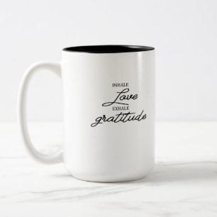 INHALE LIEBE EXHALE GRATITUE ZWEIFARBIGE TASSE