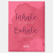 “Inhale My Dreams” — Magnet (Vorderseite)