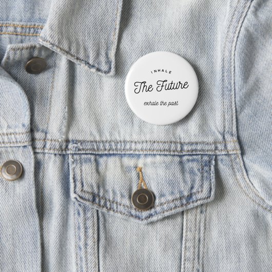inhale the future button (Beispiel)