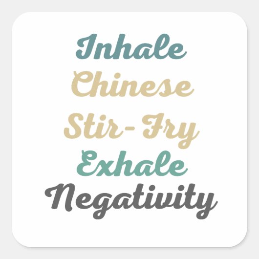 Inhalieren chinesischer Stir-Fry Exhale Negativity Quadratischer Aufkleber (Vorderseite)