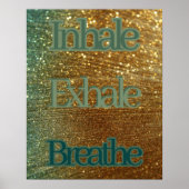 Inhalieren der Exhale-Atmung Entspannender Glitzer Poster (Vorne)